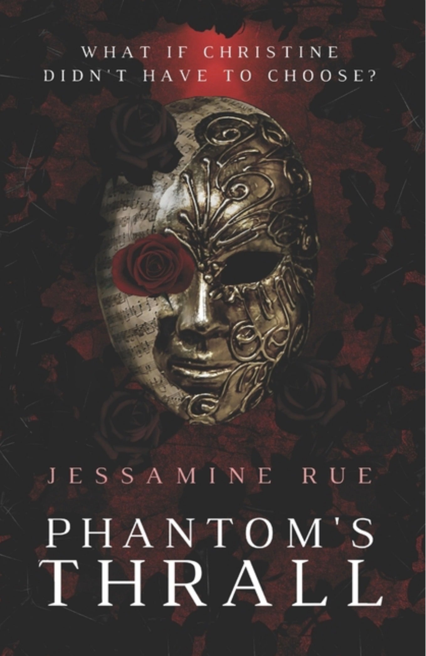 Phantom's Thrall: A Dark RH MMM+F Phantom of the Opera Retelling (Racy Retellings You Never Knew You Wanted #1)