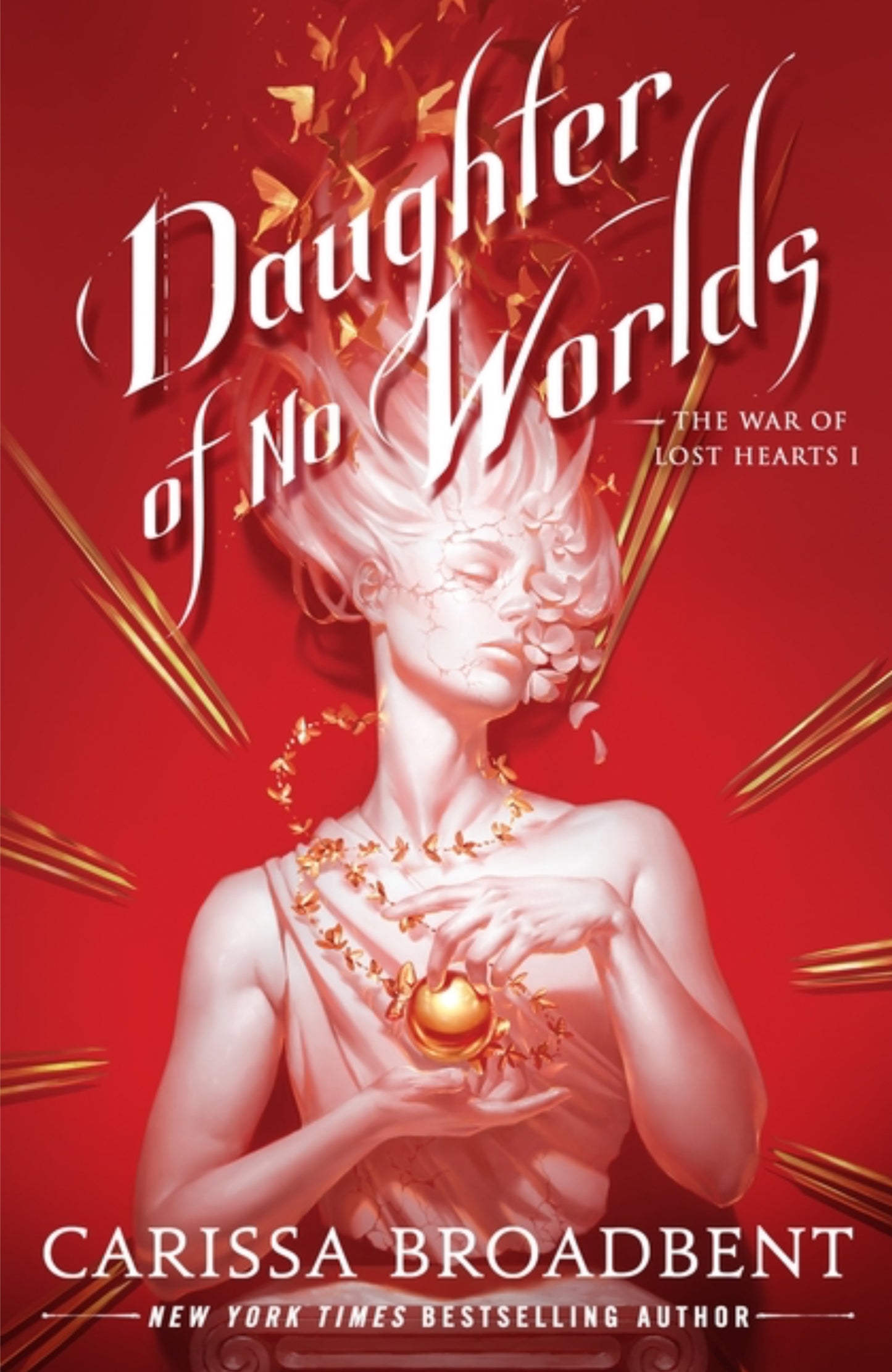 Daughter of No Worlds (The War of Lost Hearts #1)