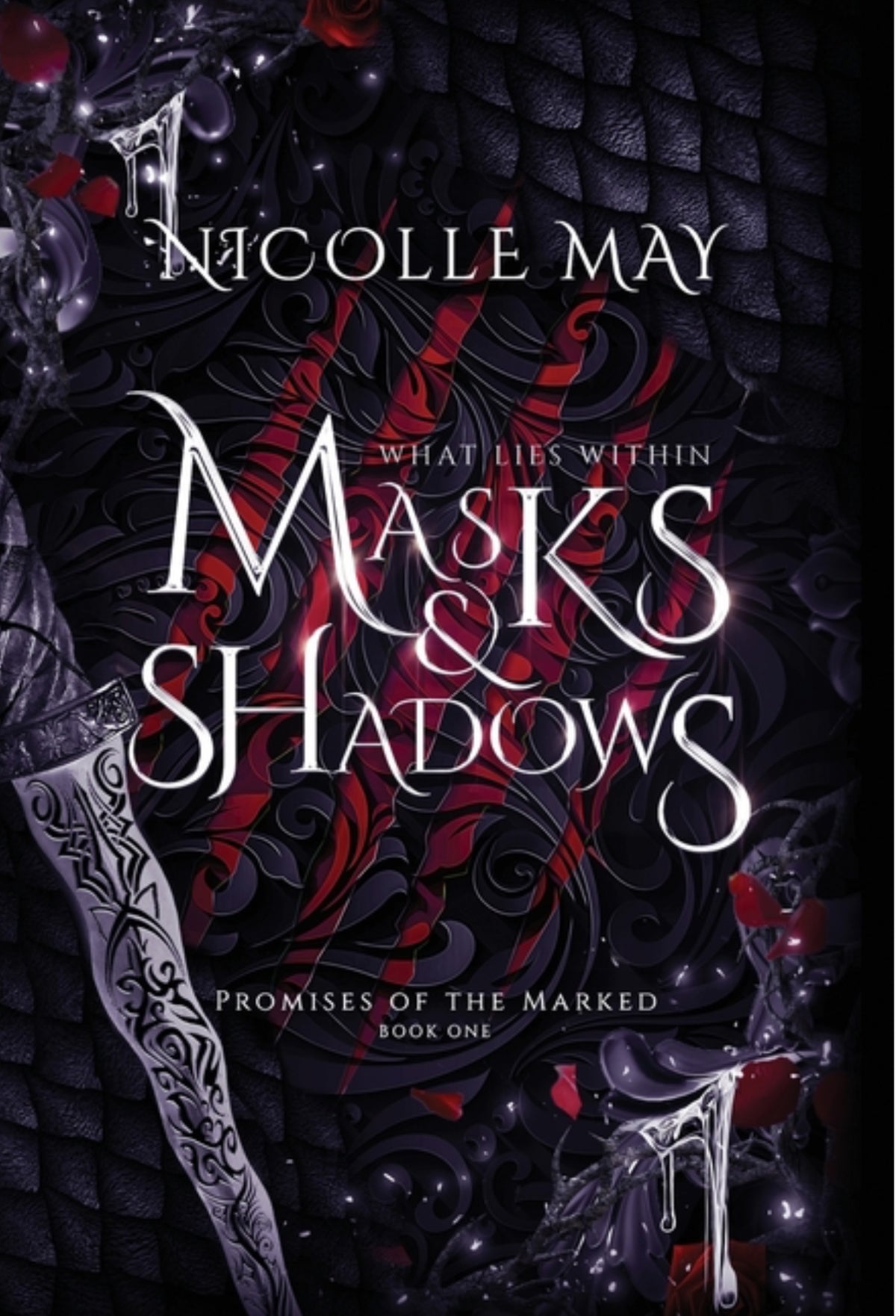 What Lies Within Masks & Shadows: Special Edition (Special) (Promises of the Marked #1)