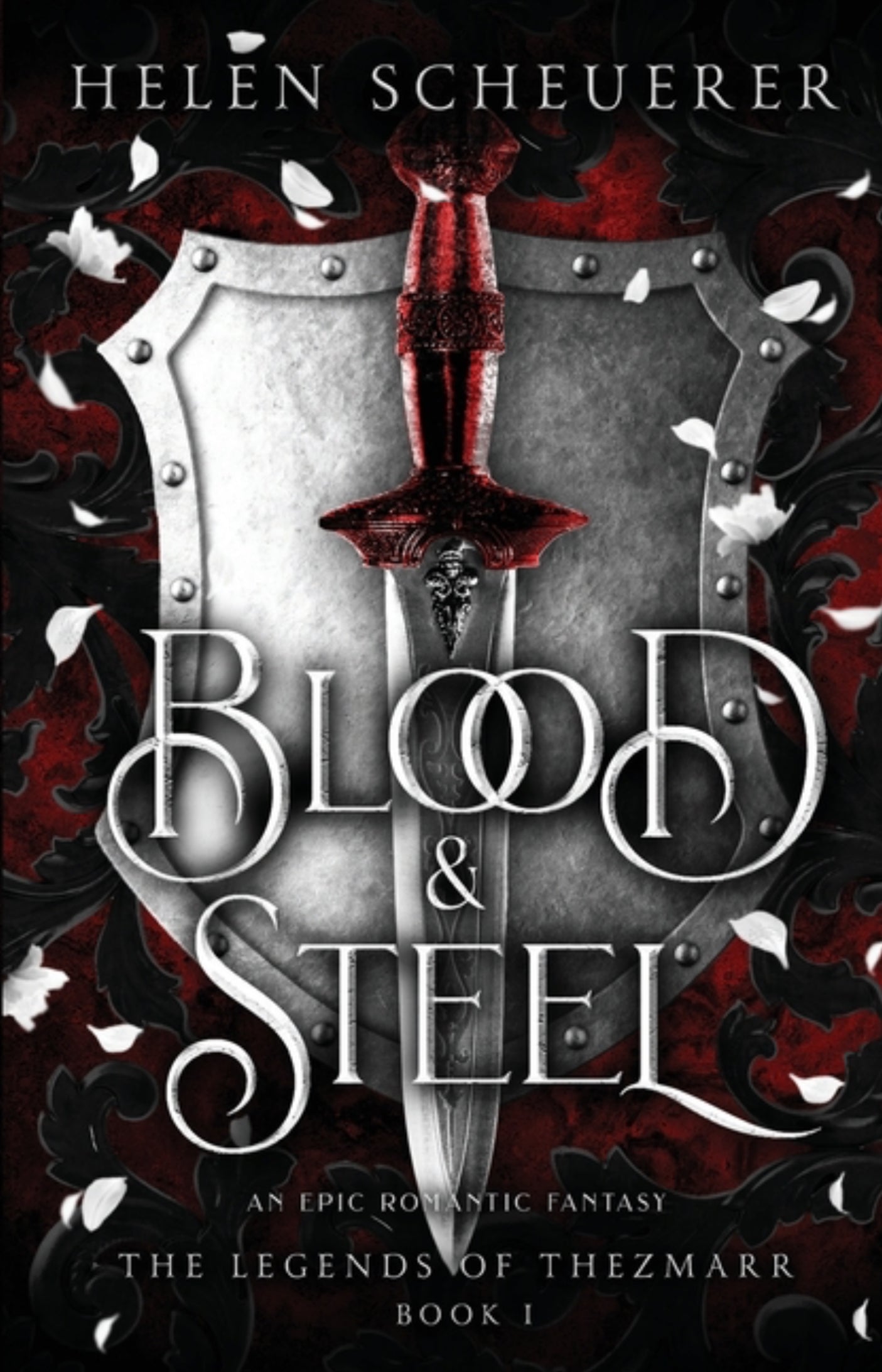 Blood & Steel: An epic romantic fantasy (The Legends of Thezmarr #1)
