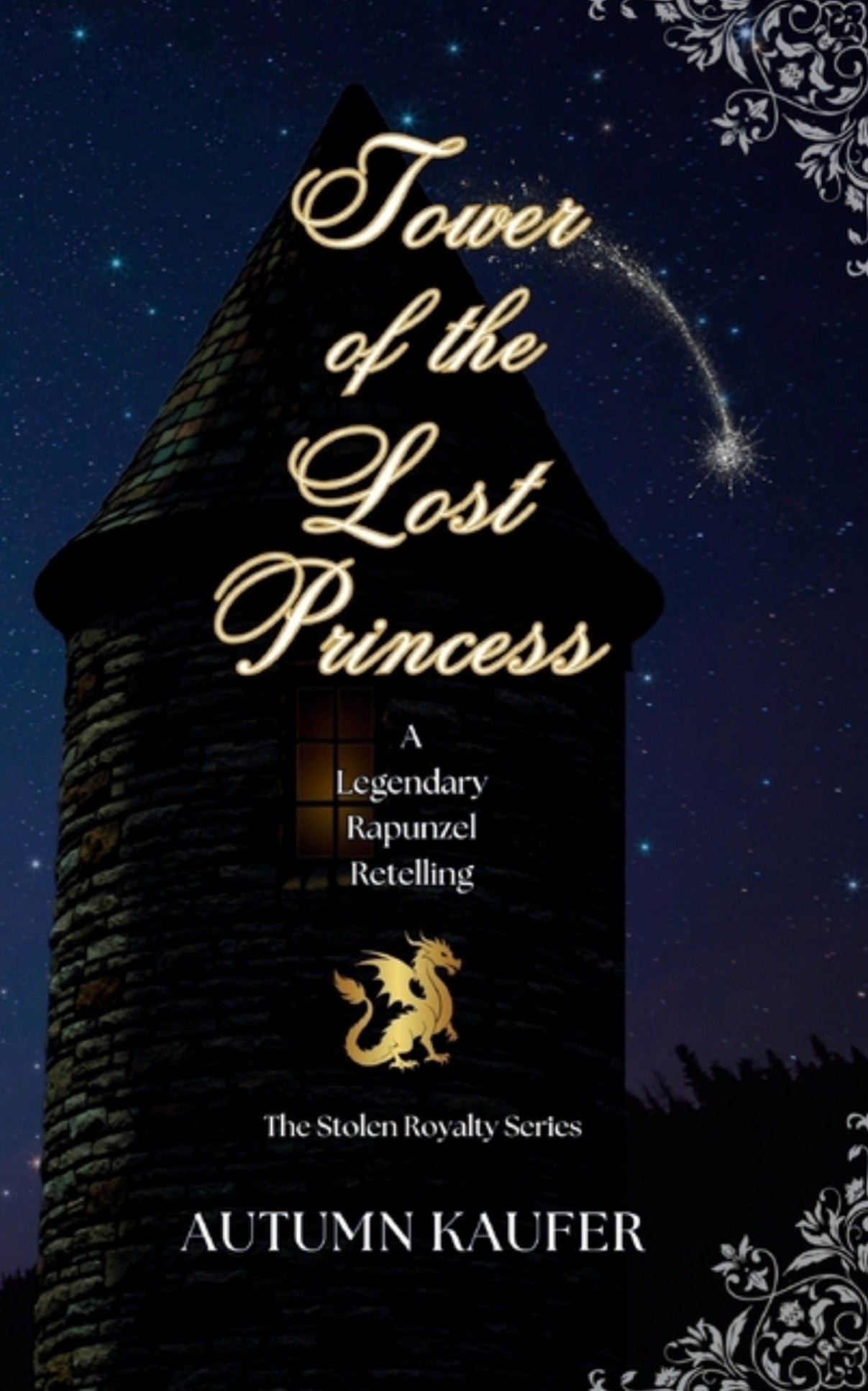 Tower of the Lost Princess: A Legendary Rapunzel Retelling (The Stolen Royalty #3)