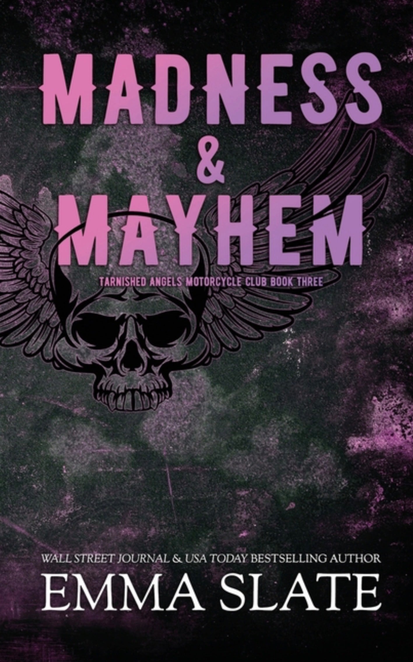 Madness & Mayhem (Tarnished Angels Motorcycle Club(r) #3)