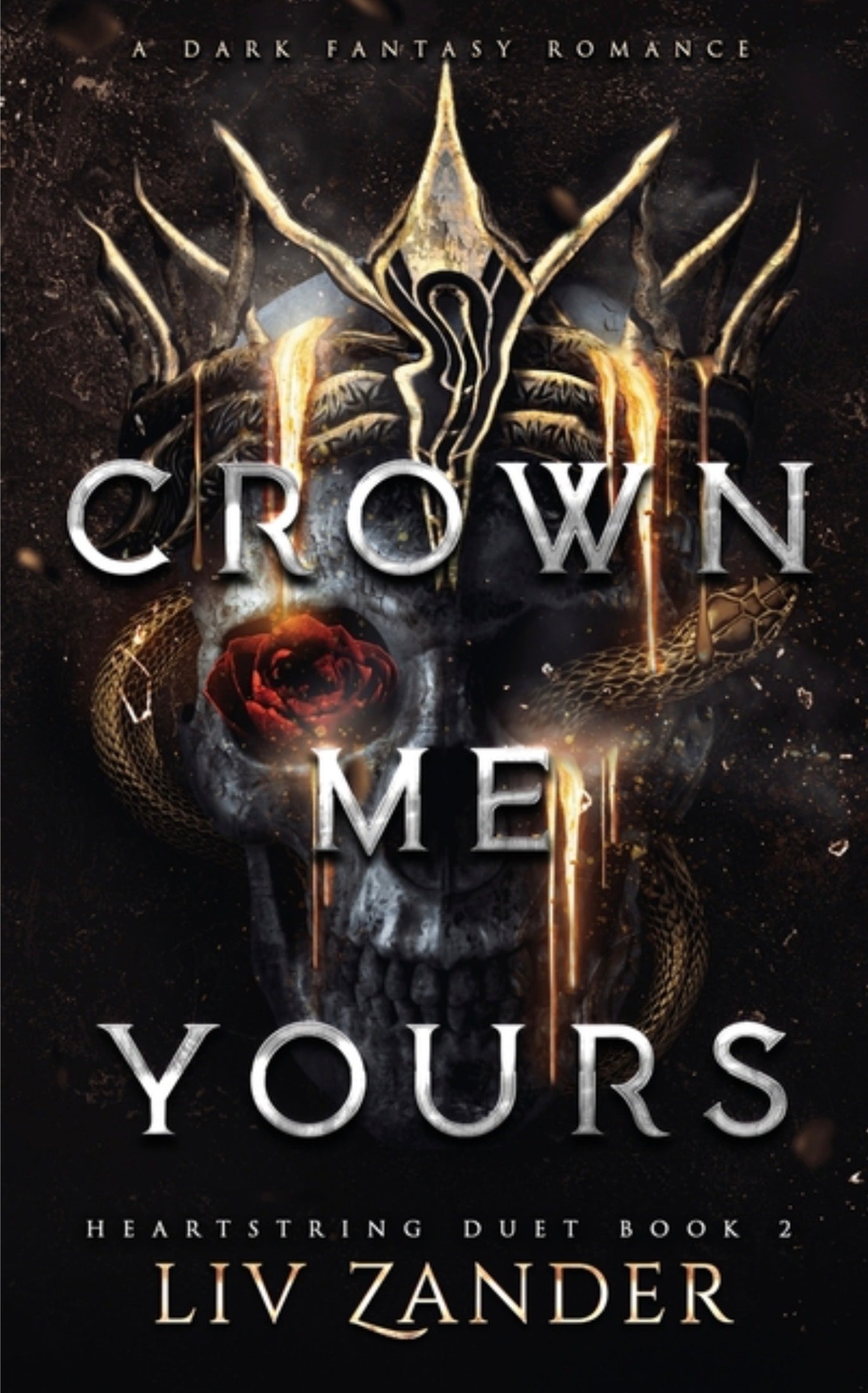 Crown Me Yours: a Dark Fantasy Romance (Heartstring Duet #2)