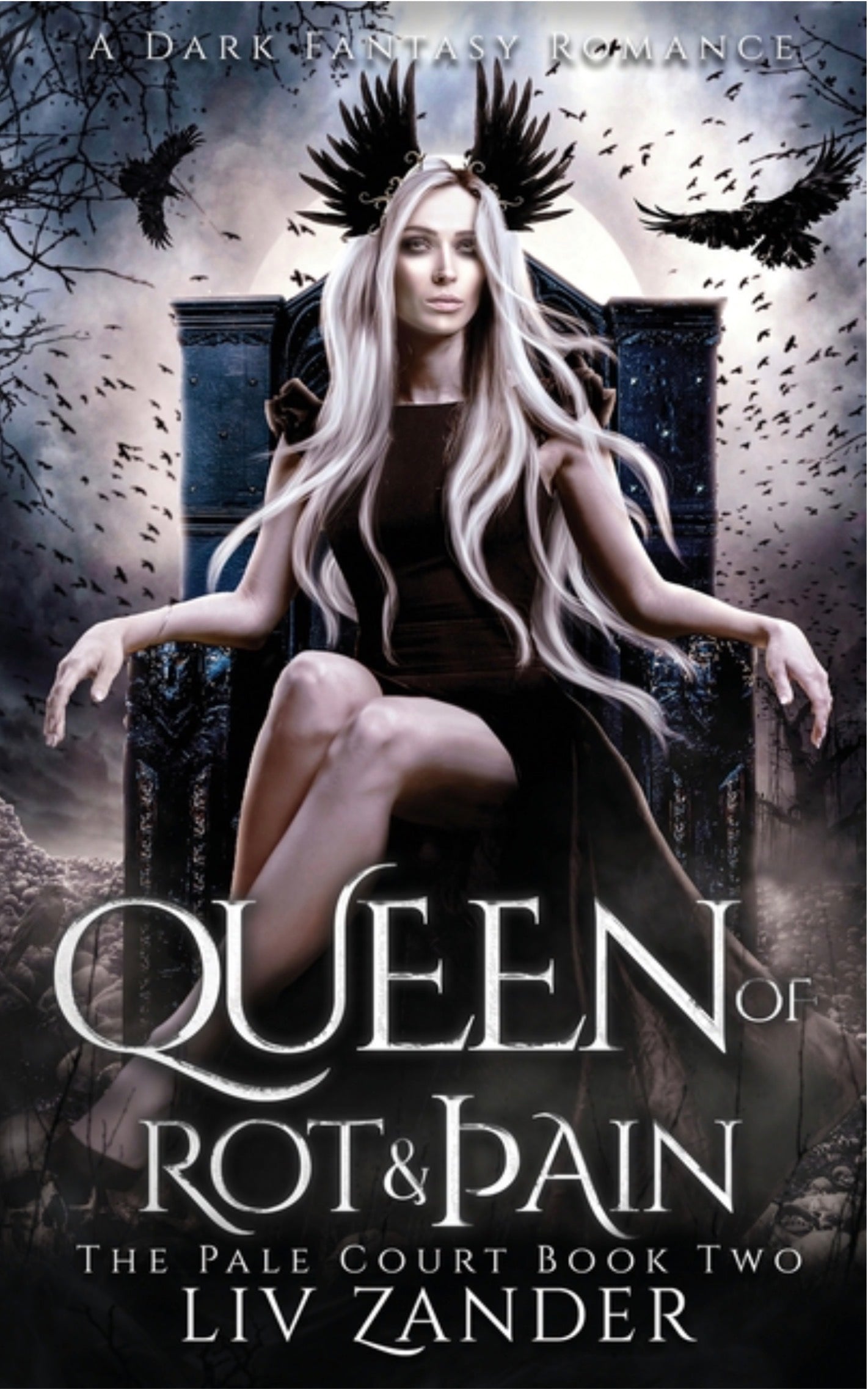 Queen of Rot and Pain: A Dark Fantasy Romance (Pale Court #2)
