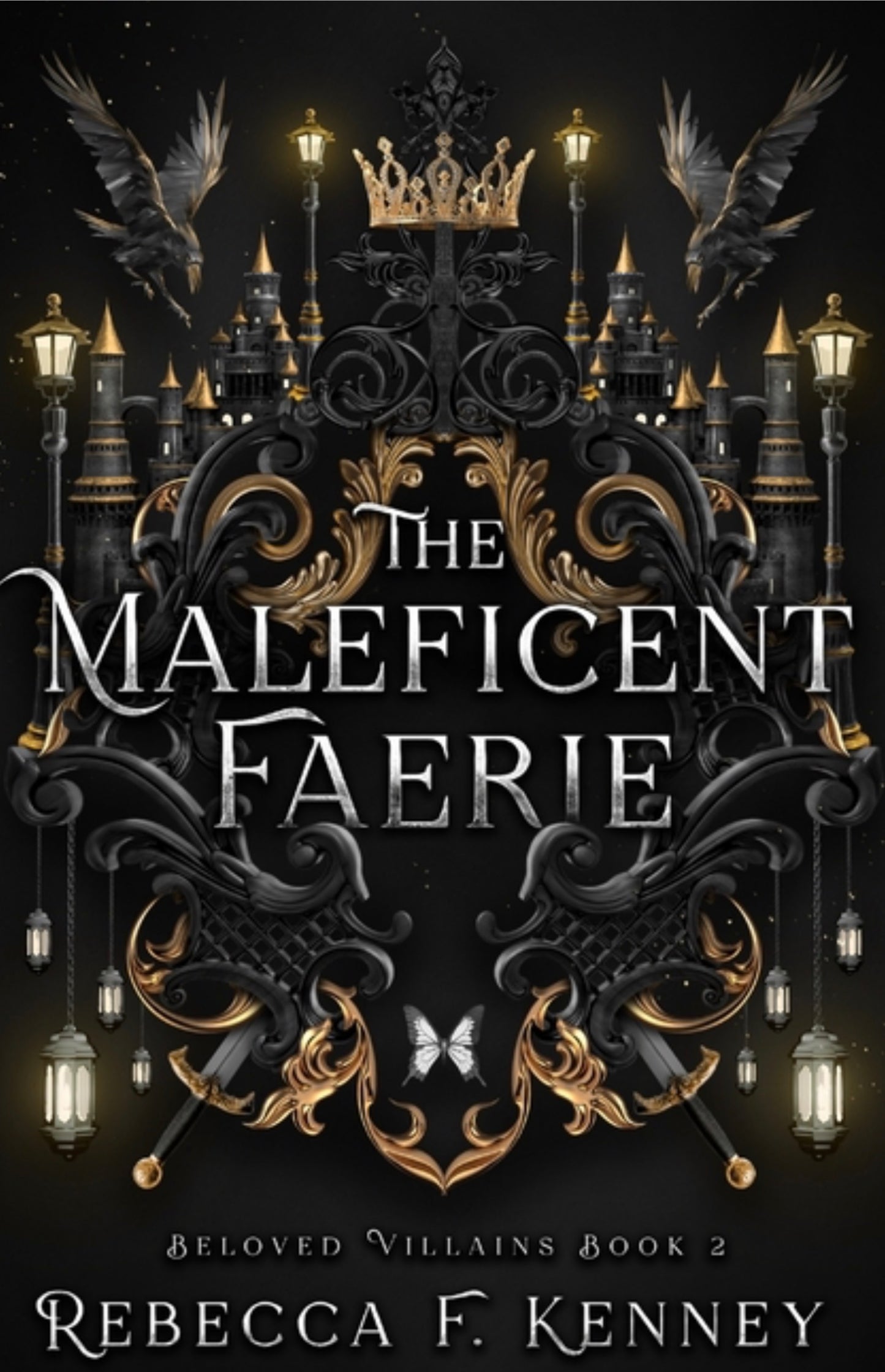 The Maleficent Faerie: A Sleeping Beauty Retelling (Beloved Villains #2)