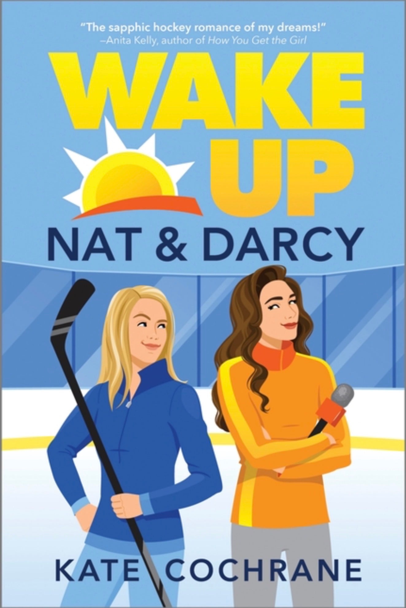 Wake Up, Nat & Darcy: A Spicy Sapphic Hockey Romance (Original) (Puck Struck #1)