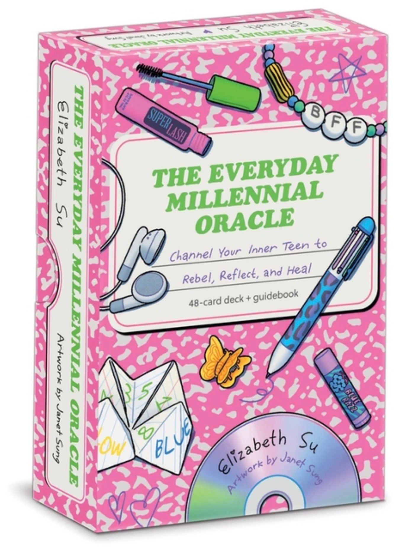 The Everyday Millennial Oracle: Channel Your Inner Teen to Rebel, Reflect, and Heal
