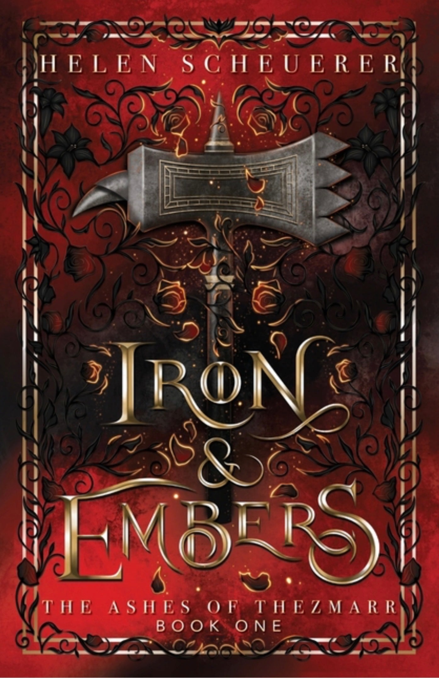 Iron & Embers: An epic fantasy romance (The Ashes of Thezmarr #1)