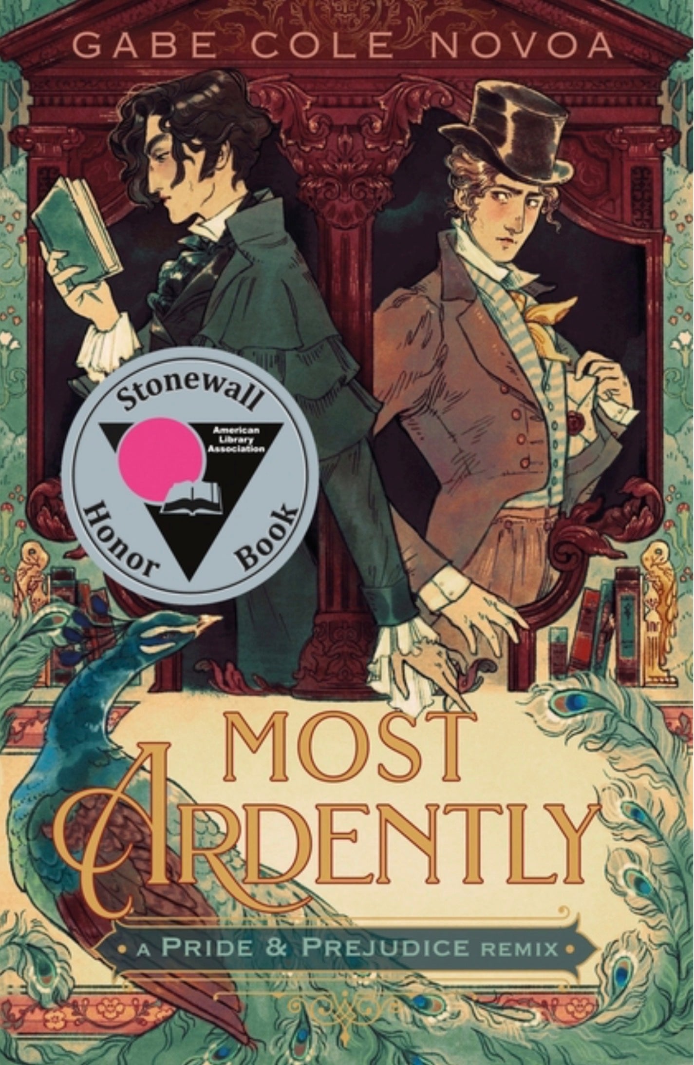 Most Ardently: A Pride & Prejudice Remix (Remixed Classics #9)
