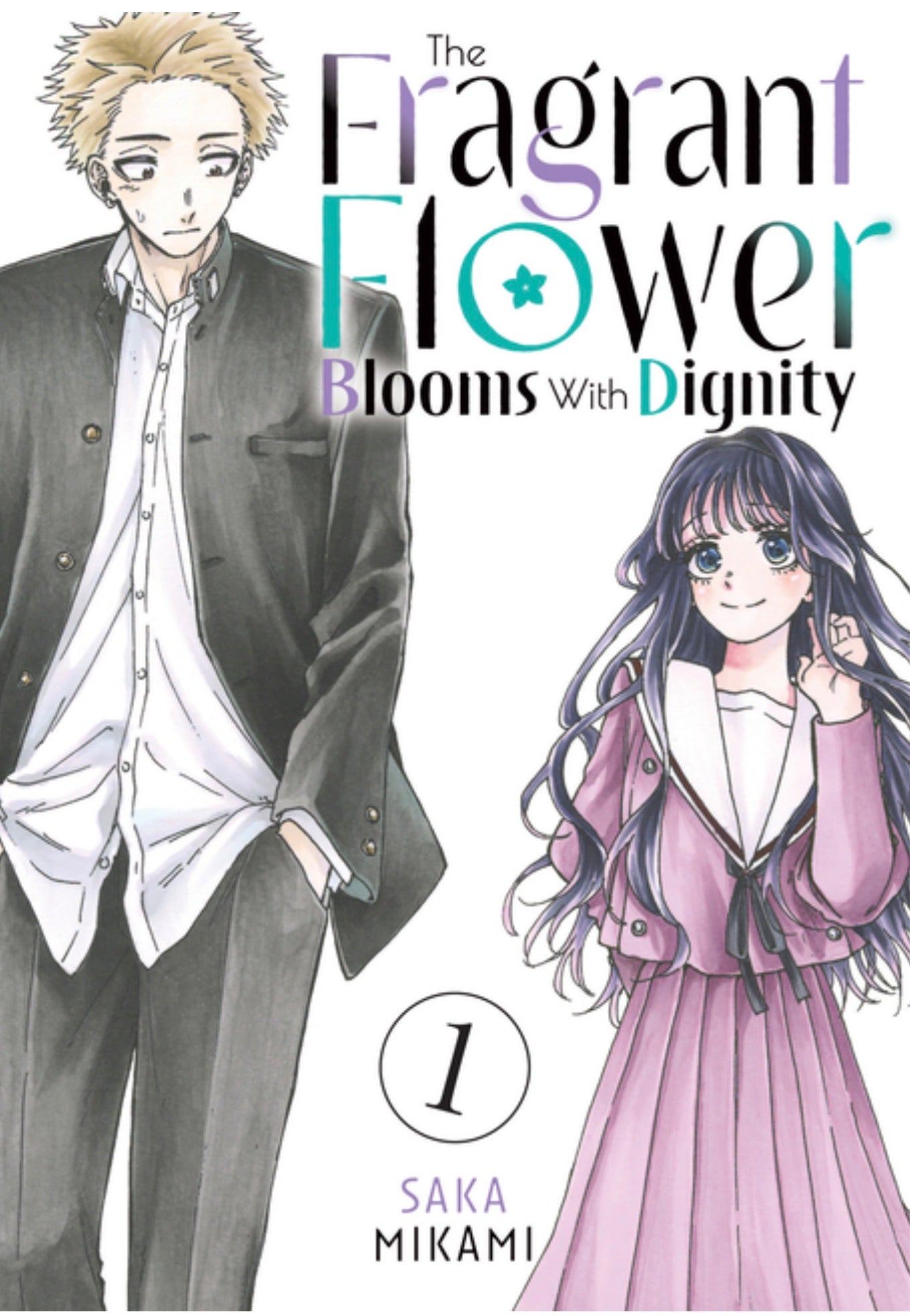 The Fragrant Flower Blooms with Dignity 1 (The Fragrant Flower Blooms with Dignity)
