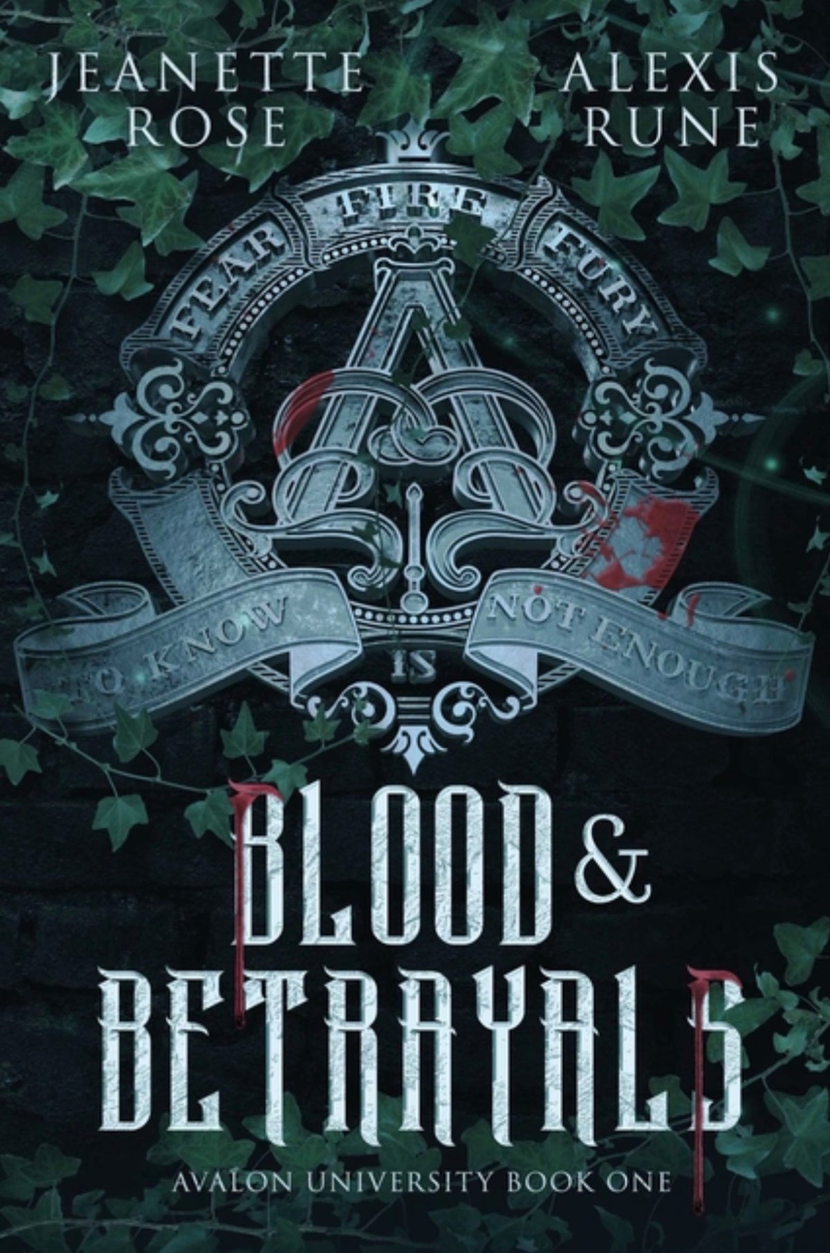 Blood & Betrayals (Avalon University #1)