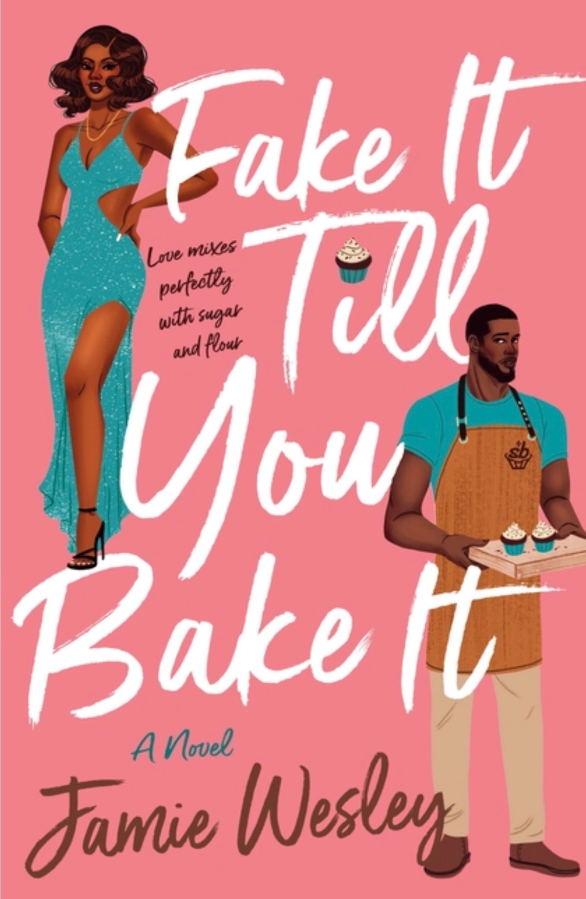 Fake It Till You Bake It (Sugar Blitz #1)