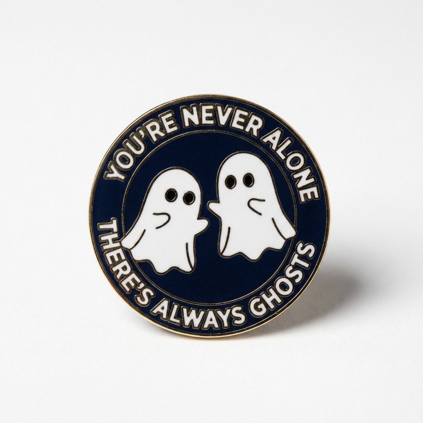 You're Never Alone Pin