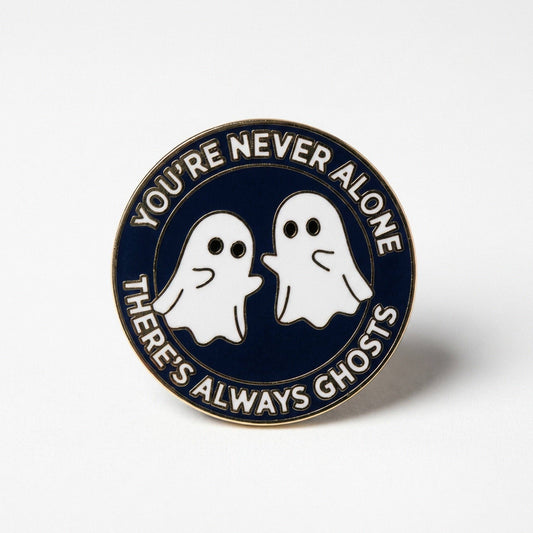 You're Never Alone Pin