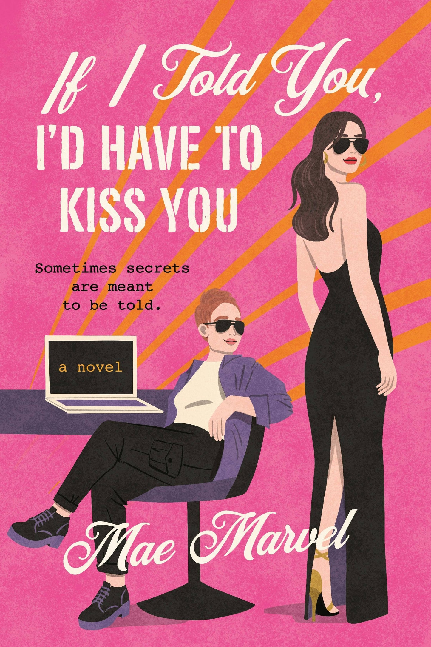If I Told You, I'd Have To Kiss You