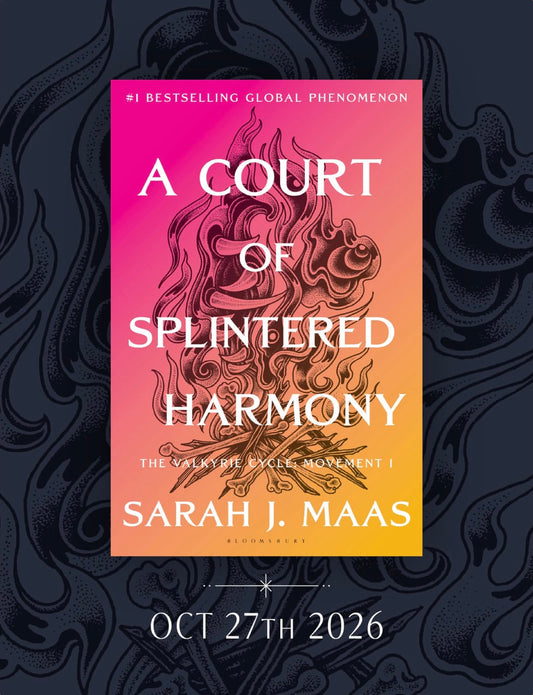 A Court of Splintered Harmony #6 PRE-ORDER 10/27/2026 DO NOT PURCHASE WITH #7
