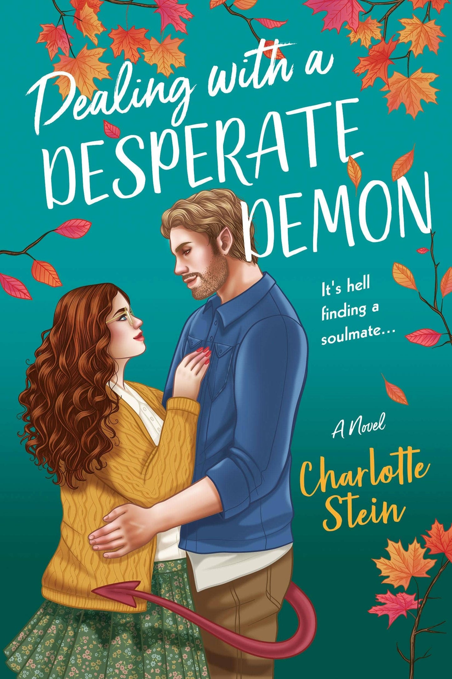 Dealing With A Desperate Demon: A Novel