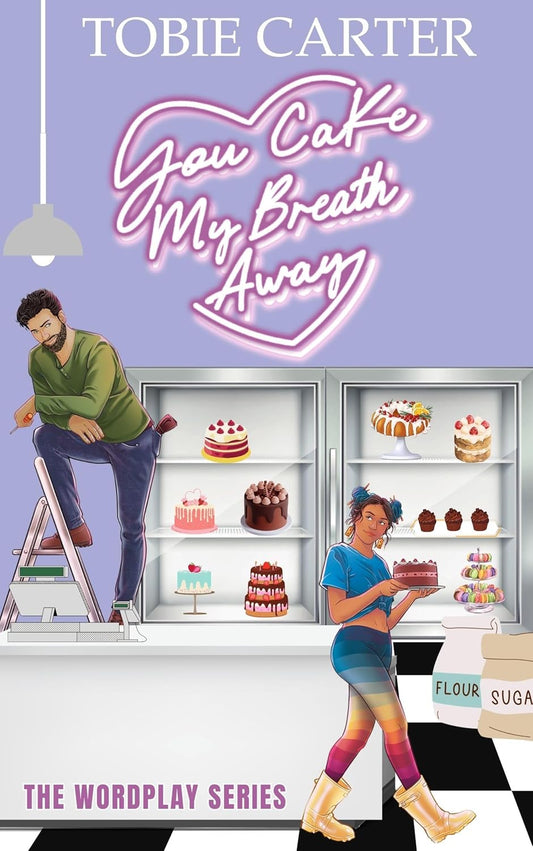 You Cake My Breath Away (The Wordplay Series #3)