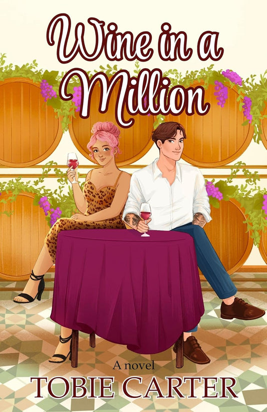 Wine in a Million: A steamy fake engagement romance set at a Texas Hill Country winery. (The Wordplay Series #4)