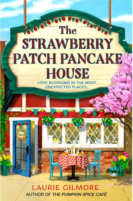 The Strawberry Patch Pancake House (Dream Harbor #4)