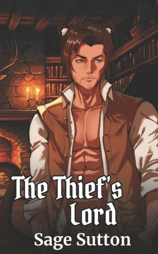 The Thief's Lord: M/M Catkin Fantasy Romance Trilogy, Book 3 (M/M Catkin Fantasy Romance Trilogy #3)
