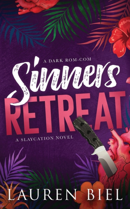 Sinners Retreat: A Dark Rom-Com (Slaycation #1)