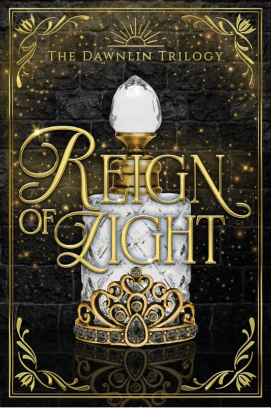 Reign of Light (The Dawnlin Trilogy #3)