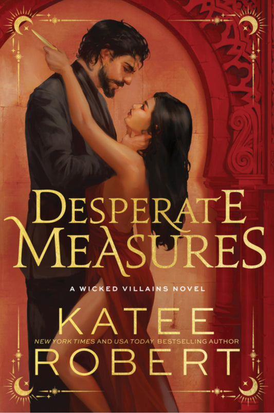 Desperate Measures (Wicked Villains #1)