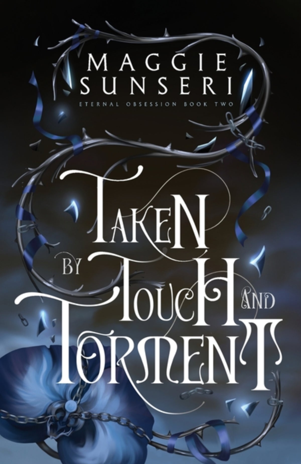 Taken by Touch and Torment (Eternal Obsession #2)