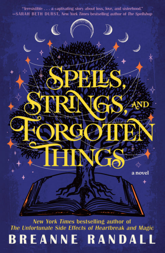 Spells, Strings, and Forgotten Things (Sisters of Light and Shadow)