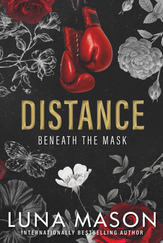 Distance: A Dark Mafia Romance (Beneath the Mask #1)
