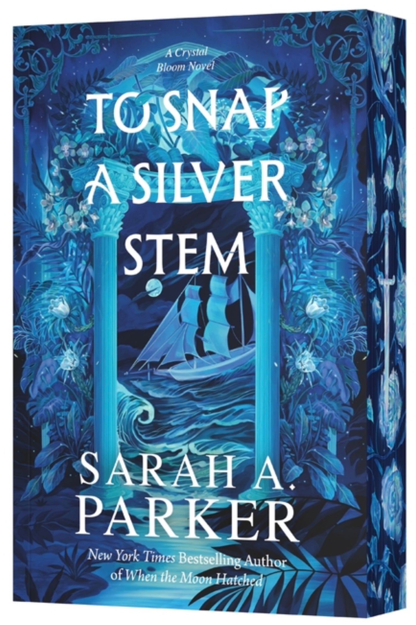 To Snap a Silver Stem (Crystal Bloom #2)