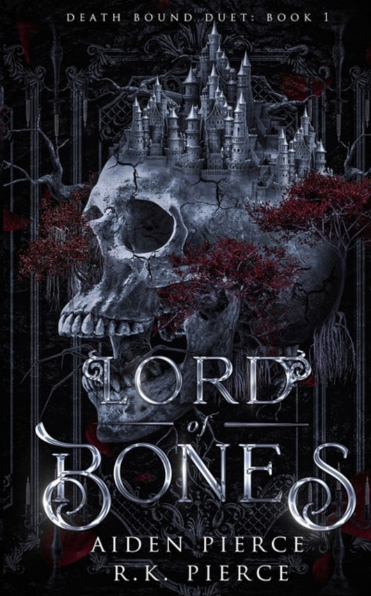 Lord of Bones: A Dark Paranormal Gothic Romance (Death Bound Duet #1)