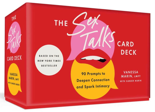 The Sex Talks Card Deck and Guidebook: 90 Prompts to Deepen Connection and Spark Intimacy