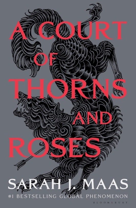 A Court of Thorns and Roses (Court of Thorns and Roses #1) hardcover