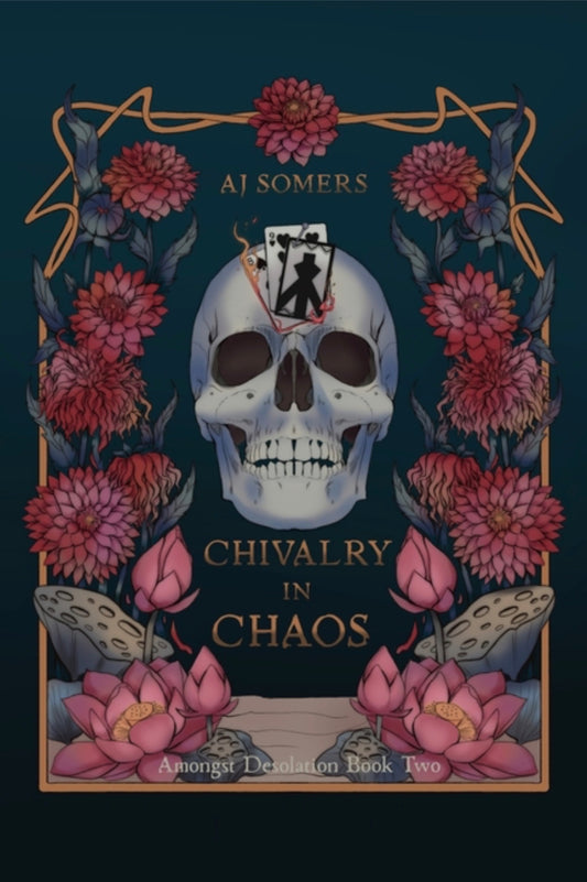 Chivalry In Chaos -  (Amongst Desolation Book 2)