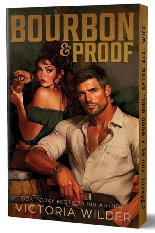 Bourbon & Proof (Deluxe Edition) (Bourbon Boys #3)