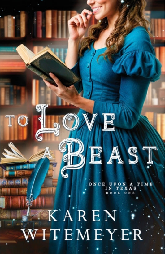 To Love a Beast (Once Upon a Time in Texas #1)