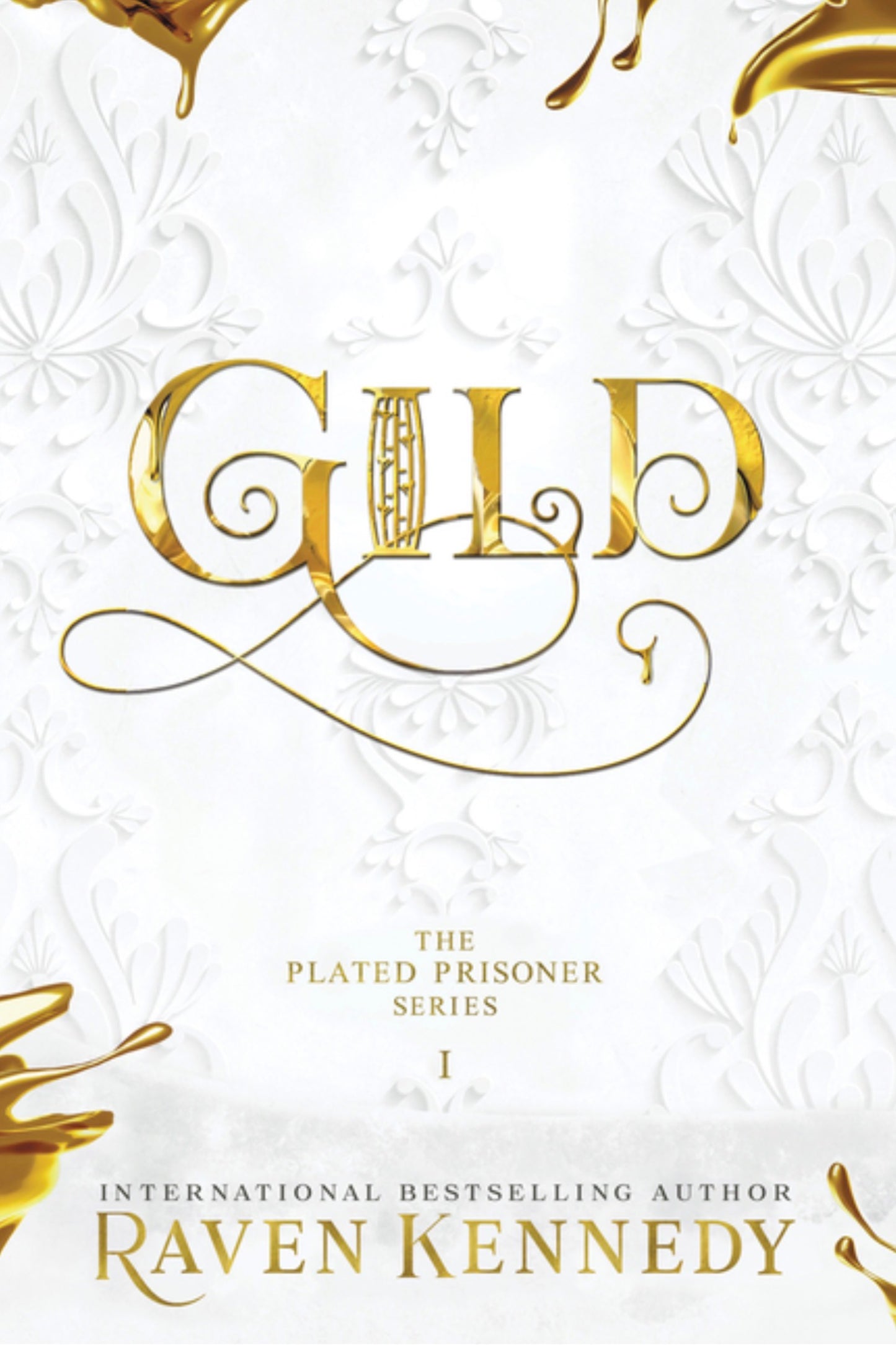 Gild (The Plated Prisoner #1) Hardcover