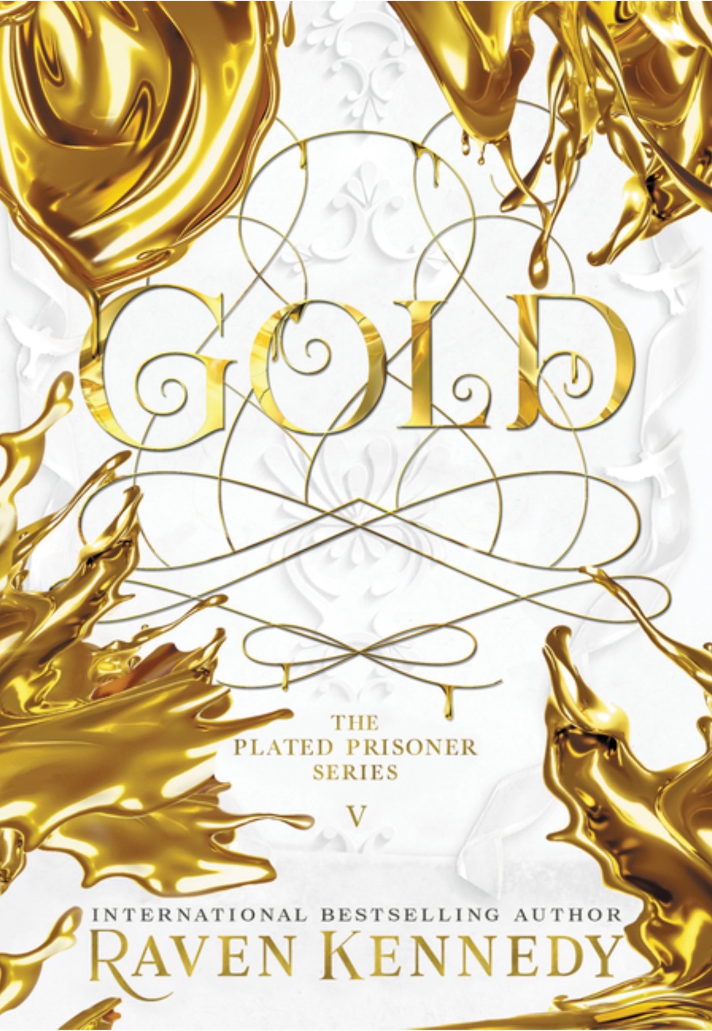Gold (The Plated Prisoner #5) Hardcover
