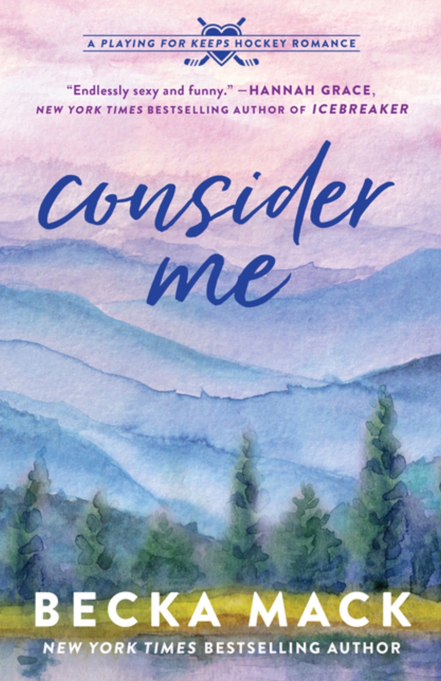 Consider Me: A Playing for Keeps Hockey Romance, Book 1 (Playing for Keeps #1)