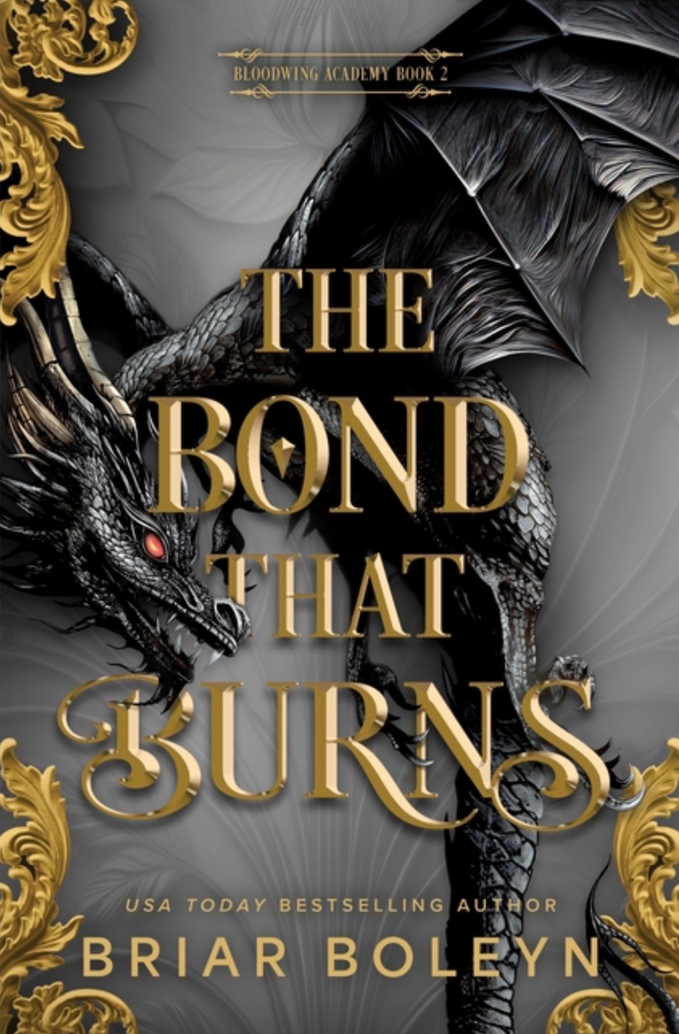 The Bond That Burns (Bloodwing Academy #2)