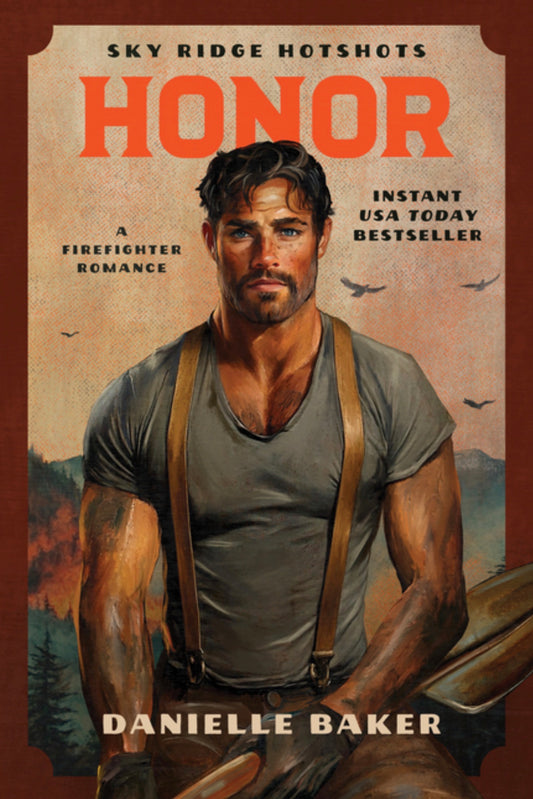 Honor: A Firefighter Romance (Sky Ridge Hotshots #3)