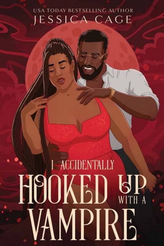 I Accidentally Hooked up with a Vampire (Accidents Happen #2)