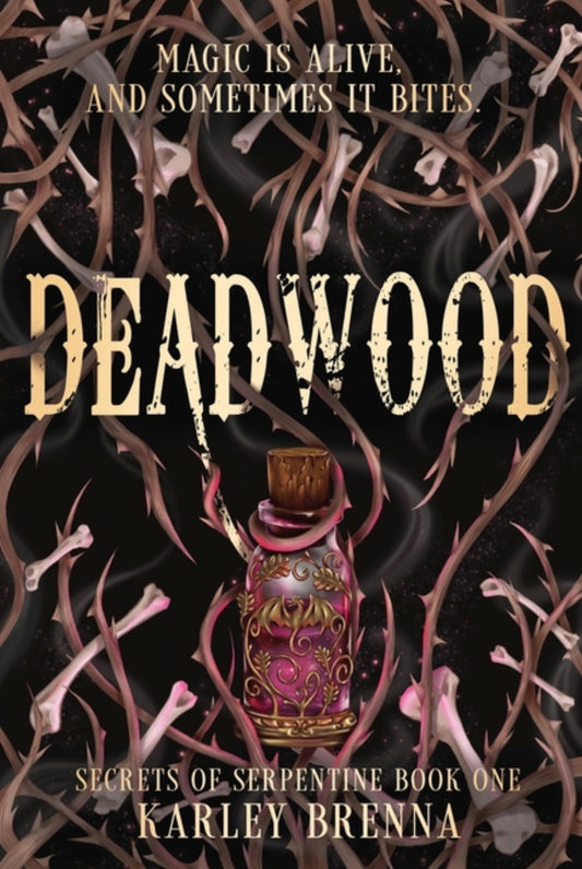 Deadwood (Secrets of Serpentine #1)