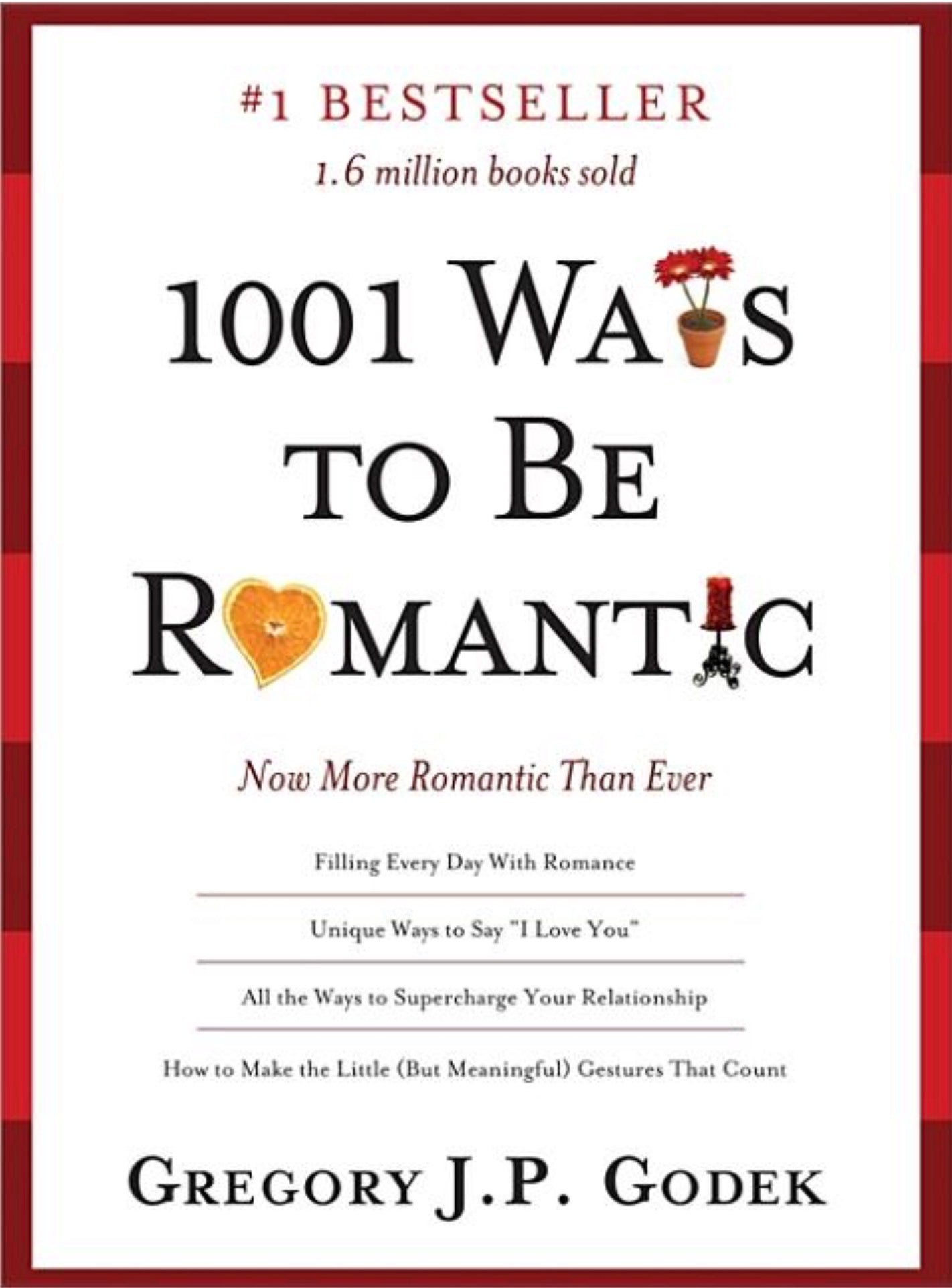 1001 Ways to Be Romantic: More Romantic Than Ever