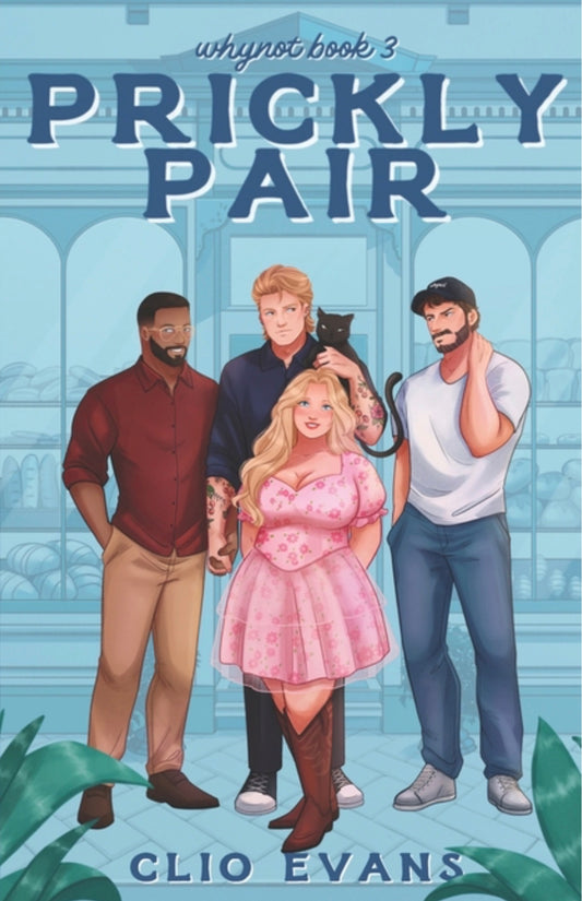 Prickly Pair: A Standalone Why Choose Small Town Romance (Whynot #3)