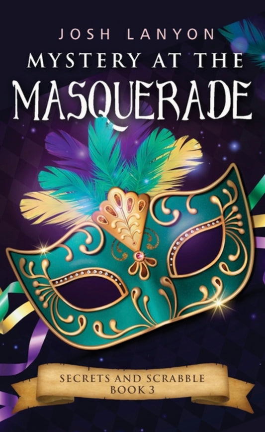 Mystery at the Masquerade: An M/M Cozy Mystery: Secrets and Scrabble 3 (Secrets and Scrabble #3)