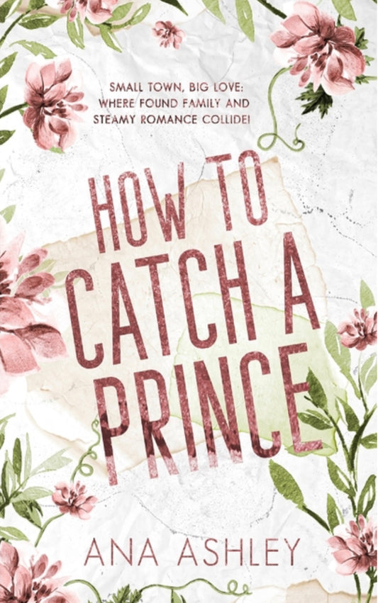 How to Catch a Prince: A hidden royalty, fake boyfriend MM romance (Chester Falls Special Edition #1)