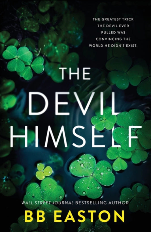 The Devil Himself: A Dark Irish Mafia Romance (Special Edition) (Devil of Dublin #2)